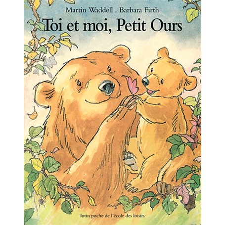 Toi & moi, Petit Ours