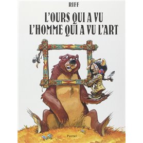 L'ours qui a vu l'homme qui a vu l'art