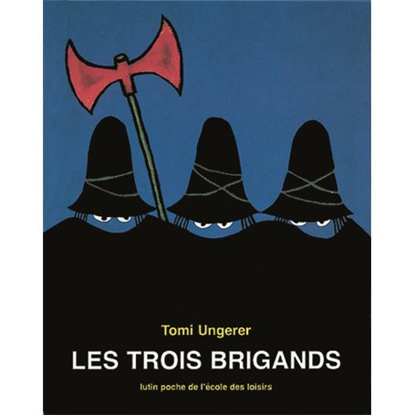 LES TROIS BRIGANDS