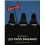 LES TROIS BRIGANDS