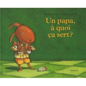 Papa a quoi ca sert (Un)