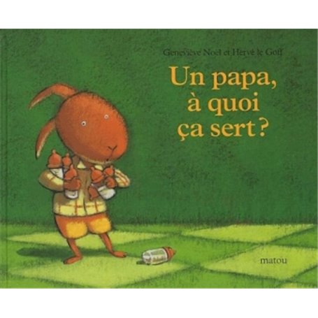 Papa a quoi ca sert (Un)