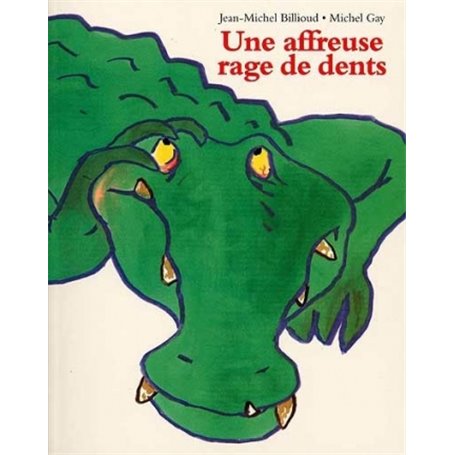 Affreuse rage de dents (Une)