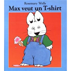 max veut un t shirt