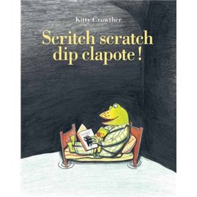 scritch scratch dip clapote !