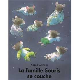 LA FAMILLE SOURIS SE COUCHE