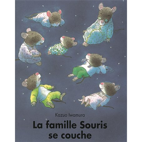 LA FAMILLE SOURIS SE COUCHE