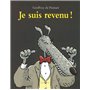 je suis revenu !