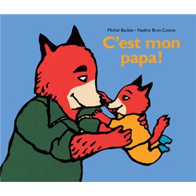 C'est mon papa !