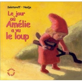 Jour où Amelie a vu le loup (Le)