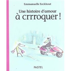 Histoire d amour a crrroquer (Une)