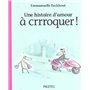 Histoire d amour a crrroquer (Une)