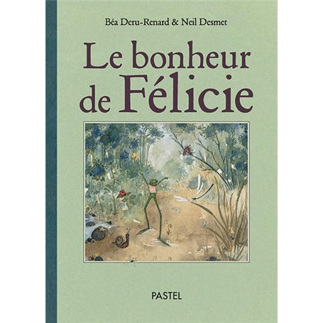 Le bonheur de Félicie