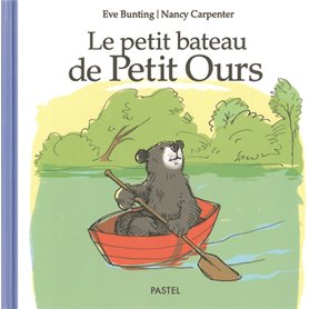 LE PETIT BATEAU DE PETIT OURS