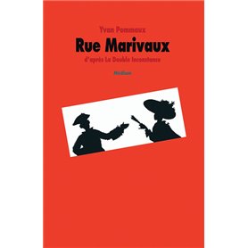 Rue Marivaux - d'après La Double Inconstance