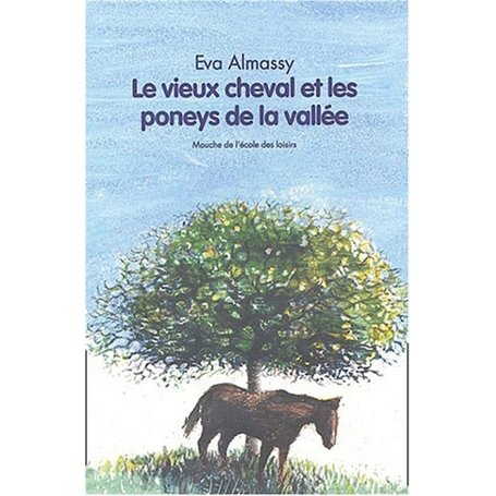 vieux cheval et les poneys de la vallee