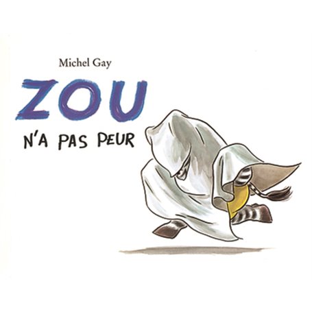 ZOU N'A PAS PEUR (LUTIN)