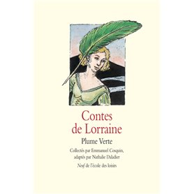 Contes de Lorraine - Plume Verte