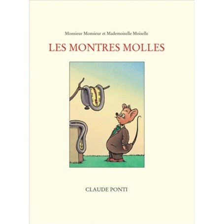 Monsieur monsieur montres molles (Les)