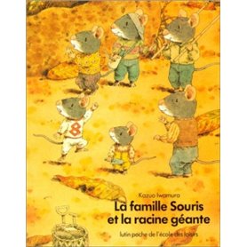 Famille souris et la racine geante (La)