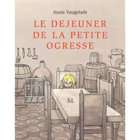 LE DEJEUNER DE LA PETITE OGRESSE