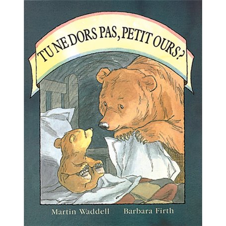 tu ne dors pas petit ours