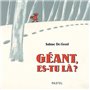 Géant, es-tu là ?