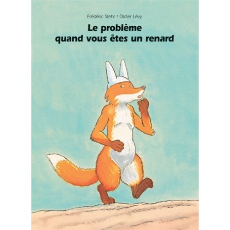 Probleme quand on est un renard (Le)