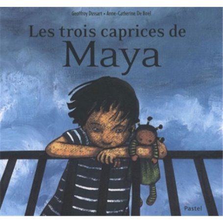 Trois caprices de Maya (Les)