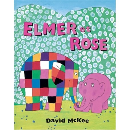 elmer et rose