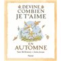 Devine combien je t'aime - En automne