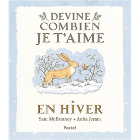 Devine combien je t'aime - En hiver