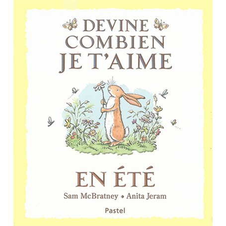 Devine combien je t'aime - En été