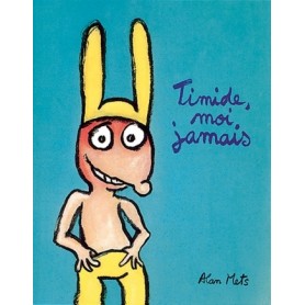 timide moi jamais