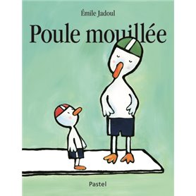 poule mouillee