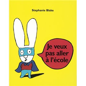 Je veux pas aller à l'école