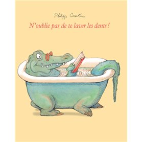 n oublie pas de te laver les dents