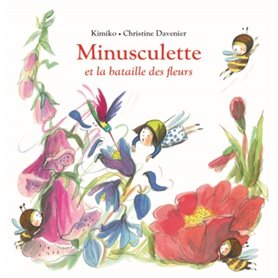 Minusculette et la bataille des fleurs