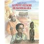 Petit fetiche de bandiagara (Le)