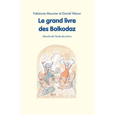 Le grand livre des Bolkodaz