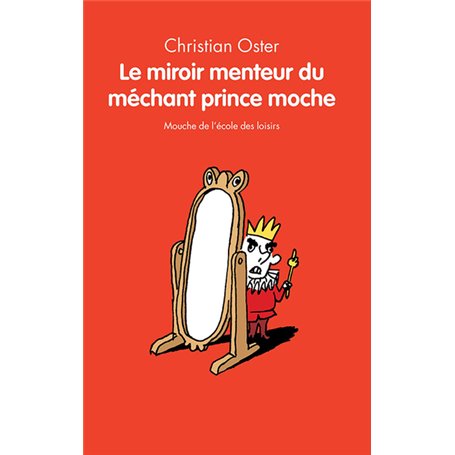 Le miroir menteur du méchant prince moche