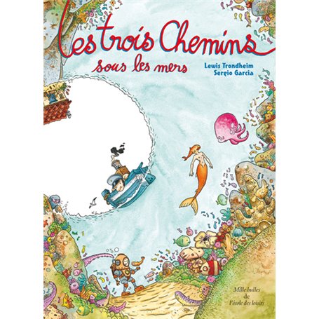 Les trois Chemins sous les mers