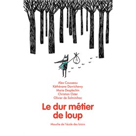 Le dur métier de loup