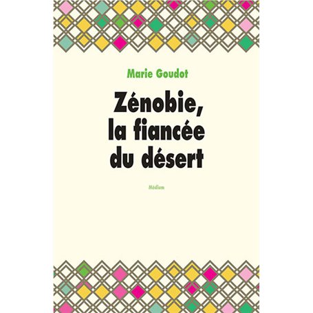 Zénobie, la fiancée du désert