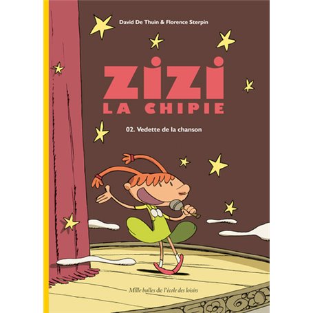 Zizi la chipie - Tome 2 - Vedette de la chanson