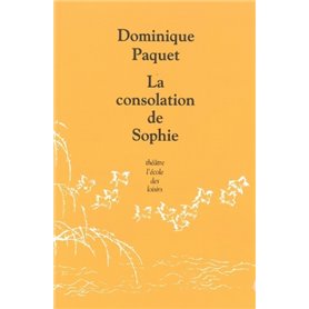 Consolation de Sophie (La)