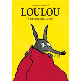 loulou a l ecole des loups
