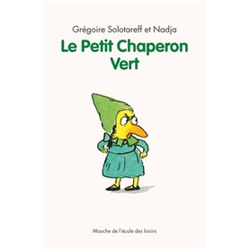 LE PETIT CHAPERON VERT (NE)