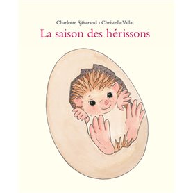 La saison des hérissons