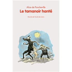 Le tamanoir hanté